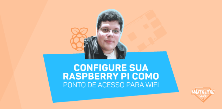 Configure sua Raspberry Pi como ponto de acesso para WiFi