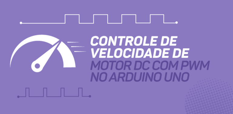 Controle de velocidade de motor DC com PWM no Arduino UNO